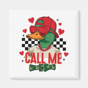 Funny Valentine's Day Boy Duck Hunting Call Me Tod Magnet