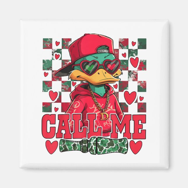 Funny Valentine's Day Boy Duck Hunting Call Me Tod Magnet (Front)