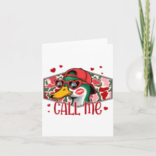 Funny Valentines Day Call Me Duck Hunting Men Wome Card