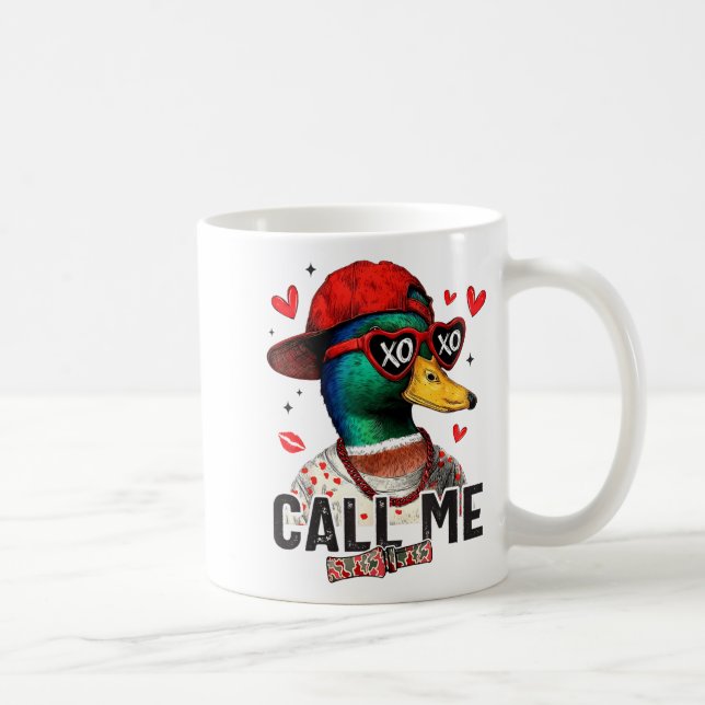 Funny Valentines Day Call Me Duck Hunting Men Wome Coffee Mug (Right)