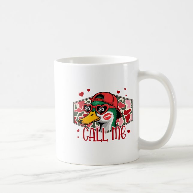 Funny Valentines Day Call Me Duck Hunting Men Wome Coffee Mug (Right)