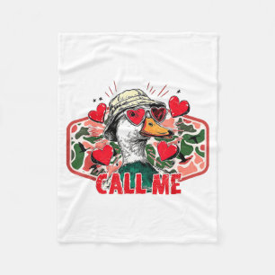 Funny Valentines Day Call Me Duck Hunting Men Wome Fleece Blanket