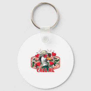 Funny Valentines Day Call Me Duck Hunting Men Wome Keychain