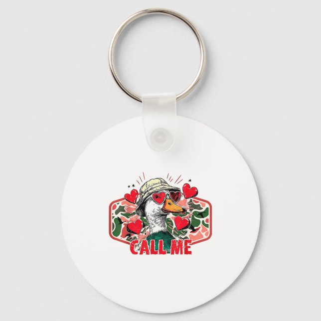 Funny Valentines Day Call Me Duck Hunting Men Wome Keychain (Front)