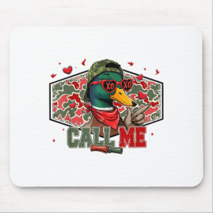 Funny Valentines Day Call Me Duck Hunting Men Wome Mouse Pad