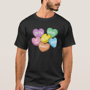 Funny Valentines Day Candy Heart Mens Womens Valen T-Shirt