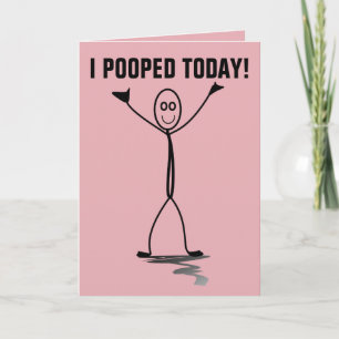 FUNNY VALENTINE'S DAY CARDS, I POOPED TODAY! CARD