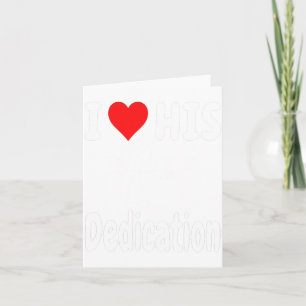 Funny Valentine's Day Couple Matching I Love His D Card