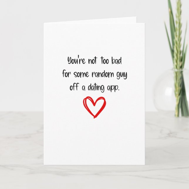 Funny Valentines Day Random Guy Dating App Holiday Card (Front)
