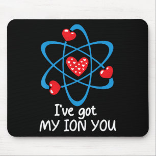 Funny Valentines Day Science Teacher Ive Got My Io Mouse Pad