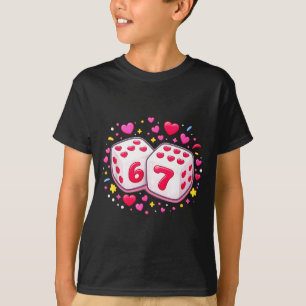 Funny Valentines Day Shirt Cute Dice 67 Meme 6-7 S