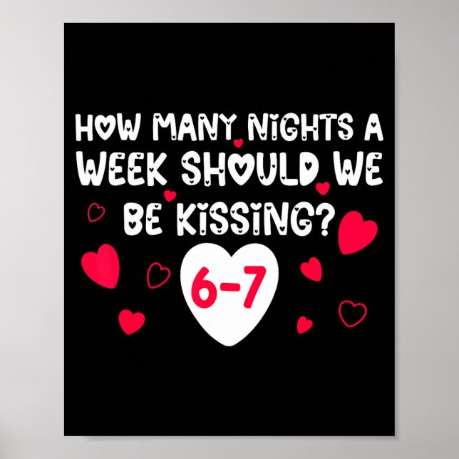 Funny Valentines How Many Nights A Week Should We  Poster (Front)