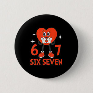 Funny Valentines Six Seven Hearts 6 7 Meme Boys Gi 2 Inch Round Button