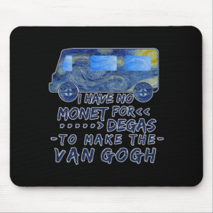 Funny Van Gogh Monet Degas Artist Pun Humorous Mouse Pad