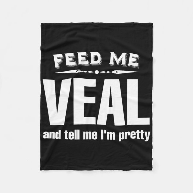 Funny Veal Lover Meat  Fleece Blanket (Front)
