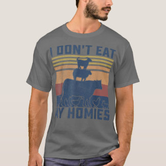 Funny Vegan I Don't Eat My Homies Vegetarian Women T-Shirt