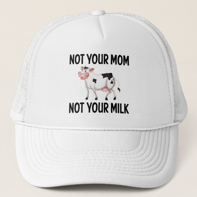 Funny Vegan, Vegetarian Cow / Milk Quote Trucker Hat (Front)