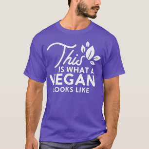Funny Vegetarian Vegan This Is What A Vegan Looks T-Shirt
