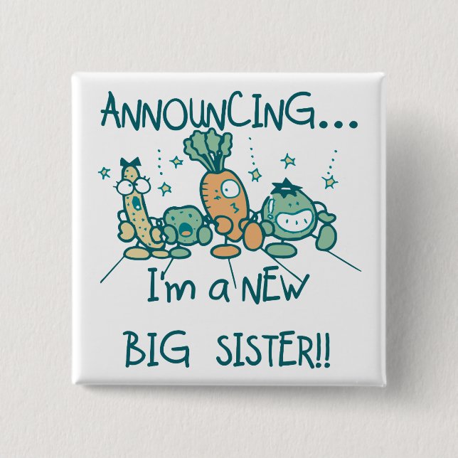 Funny Veggies New Big Sister 2 Inch Square Button (Front)