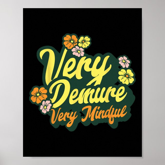 Funny Very Demure Very Mindful Trend Demure &amp;  Poster (Front)