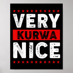 Funny Very Kurwa Nice Lish English Sarcasm Quote M Poster