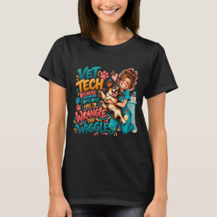 Funny Vet Tech Wiggle Wrangler T-Shirt