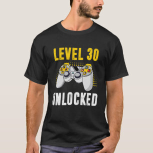 Funny Video Gamer 30Th Birthday Gifts Level 30 Unl T-Shirt