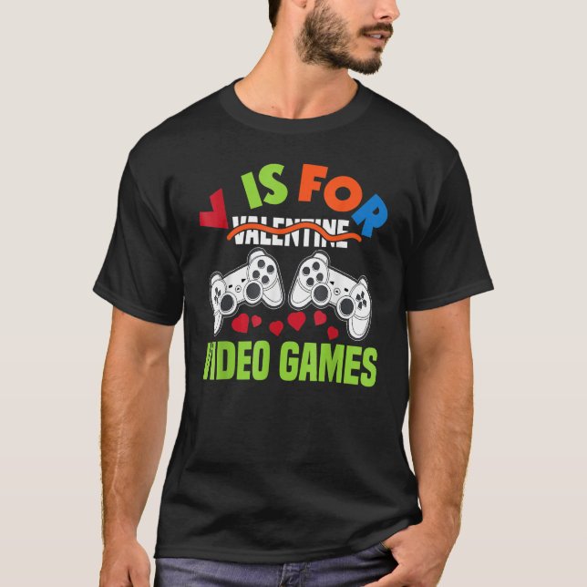Funny Video Games Lover Valentine Day Shirts For K (Front)