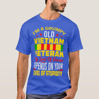 Funny Vietnam Veterans Quote Vietnam Veteran T-Shirt