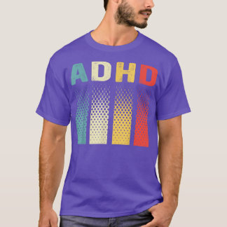Funny Vintage Adhd Autism Mental Health Awareness  T-Shirt