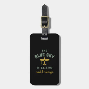 Funny Vintage Airplane Pilot Blue Sky Is Calling Luggage Tag