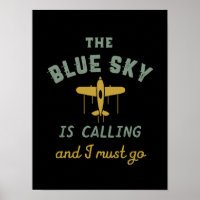 Funny Vintage Airplane Pilot Blue Sky Is Calling