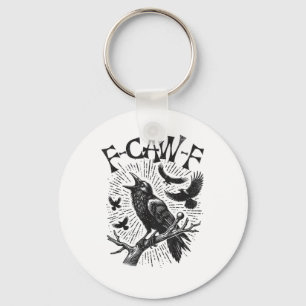 Funny Vintage Crow F-Caw-F Keychain