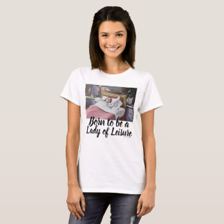 Funny Vintage Retro Lady of Leisure T-Shirt