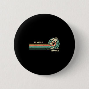 Funny Vintage Retro Summer Vacation Hawaii Kauai B 2 Inch Round Button
