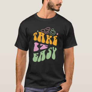 Funny Vintage Take It Easy T-Shirt