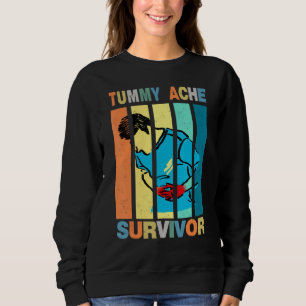 Funny Vintage Tummy Ache Survivor Sweatshirt