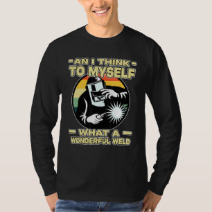 Funny Vintage Welding  For Men Dad Blacksmith Work T-Shirt