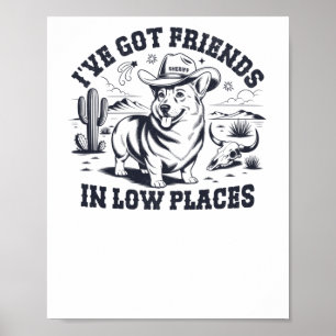 Funny Vintage Western Corgi - Friends In Low Place Poster