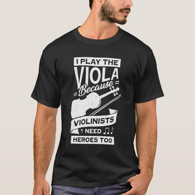 Funny Viola Player Instrument Violist Gift T-Shirt (Front)