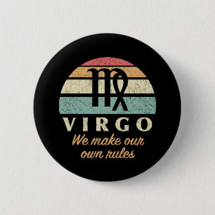 Funny Virgo Zodiac Rules 2 Inch Round Button