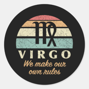 Funny Virgo Zodiac Rules Classic Round Sticker