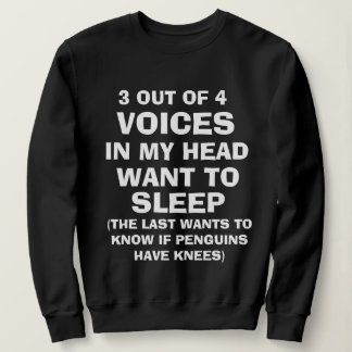 Funny "VOIX DANS MA TÊTE" Sweatshirt pour les femm