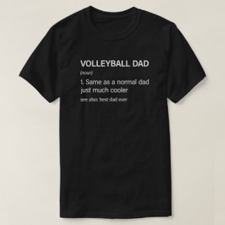Funny Volleyball Dad Definition Volleyball Lover T-Shirt