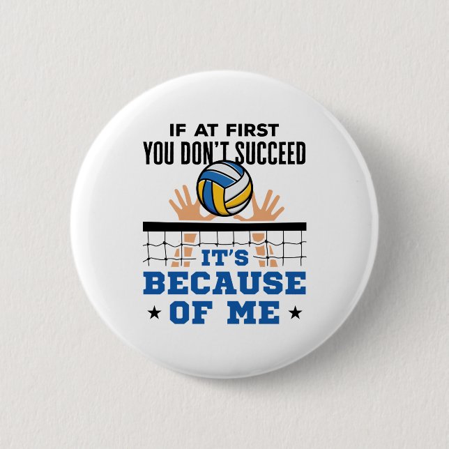 Funny Volleyball Middle Block If Don't Succeed 2 Inch Round Button (Front)