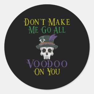 Funny Voodoo Quote - Witch Doctor Skull Mardi Gras Classic Round Sticker