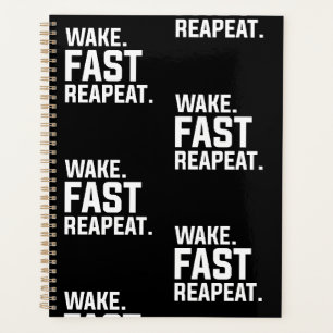 Funny Wake Fast Repeat Graphic Sarcastic Planner