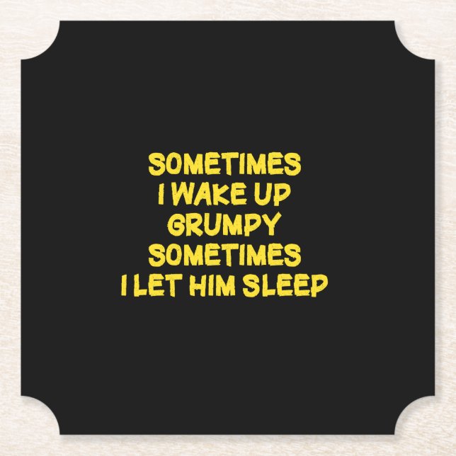 Funny Wake-Up Humour Grumpy Mornings for Him Paper Coaster (Front)