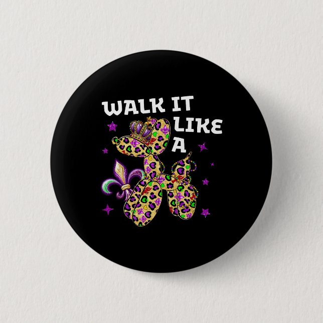 Funny Walk It Like A Dog Mardi Gras Leopard Design 2 Inch Round Button (Front)
