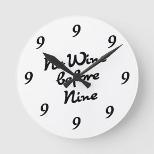 Funny Wall Clock - No Wine before Nine